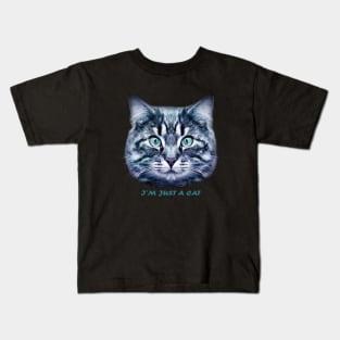 I'm just a cat Kids T-Shirt